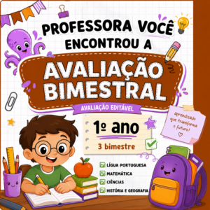 AVALIAÇÃO BIMESTRAL – 1º ANO | 3º BIMESTRE